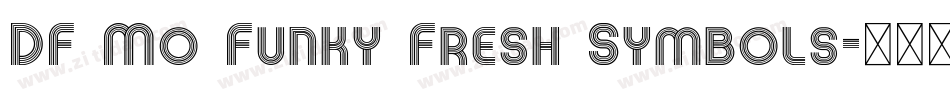 DF Mo Funky Fresh Symbols字体转换
